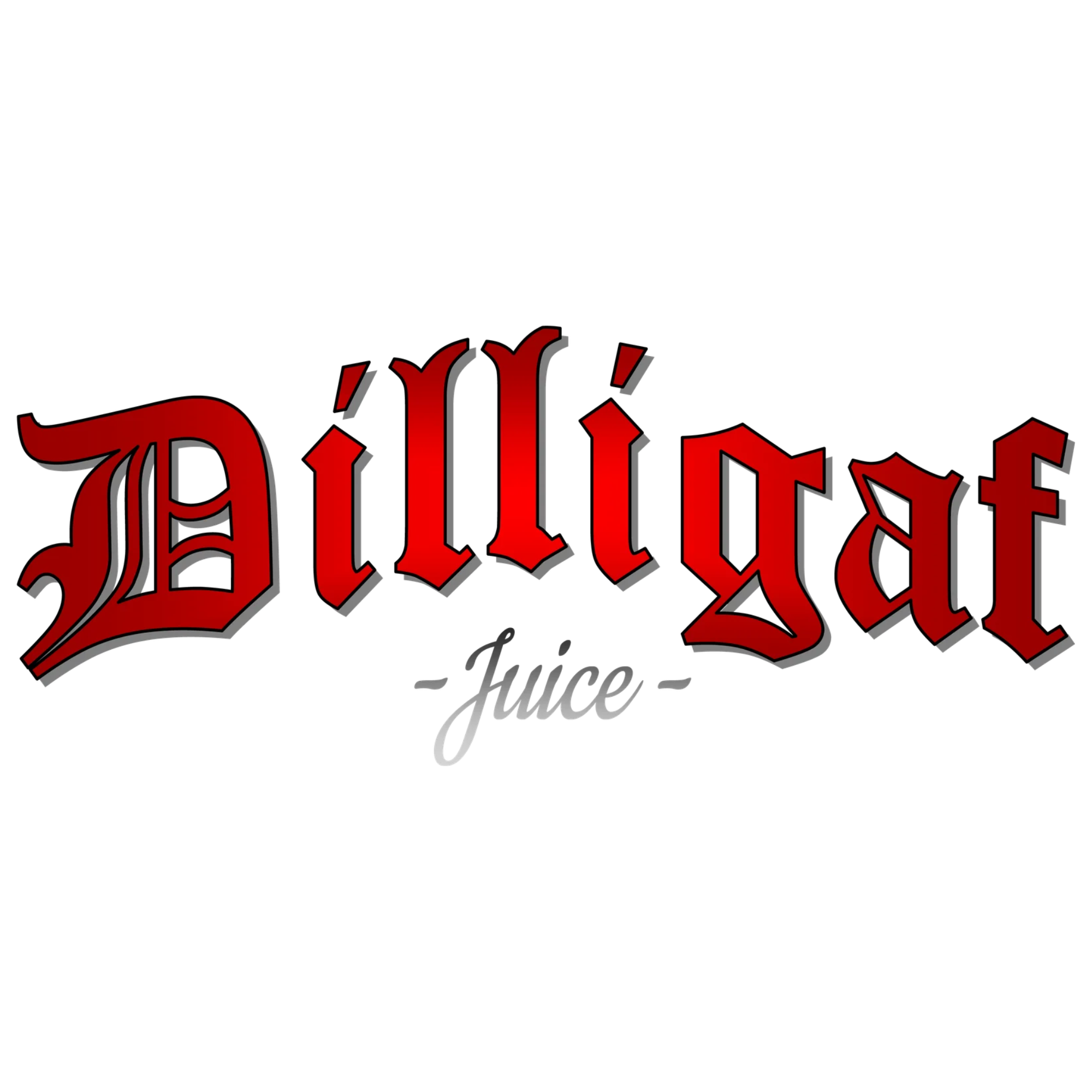 DILLIGAF JUICE