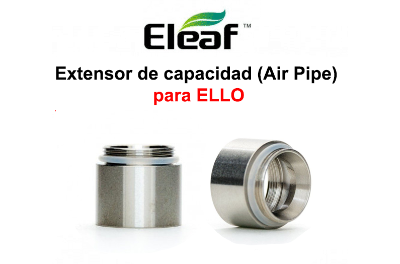 Extensor de capacidad Air Pipe para ELLO Eleaf